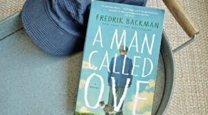 ‘A Man called Ove’ changed my life : 4 Important Lessons Learnt From This Book