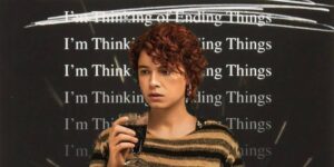I’m thinking of ending things Review- Profoundly Wild and Disturbing!