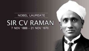 Sir C.V Raman’s 132nd Birth Anniversary: A Leader Of India’s Early Scientific Movement