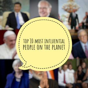 10 Most Influential People On The Planet