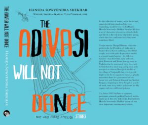 Keep your tunes, the ‘Adivasi Will Not Dance’