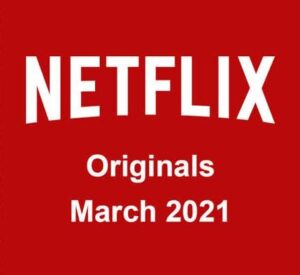 Most Anticipated Netflix Shows To Keep An Eye On This March
