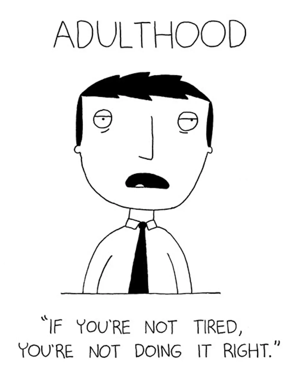 Your Adulthood is Killing You