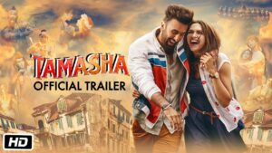 Tamasha: Movie Defined By Its Songs
