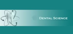 Why Dental Science has become a popular course?