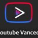 Youtube Vanced App, Which Provide Premium Features For Free, Has Been Discontinued