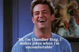 20 Best Quotes From Chandler Bing