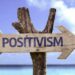 Philosophy in Action: How Positivism Seeks Truth