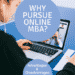 Why Pursue Online MBA: Advantages & Disadvantages Why Pursue Online MBA: Advantages & Disadvantages
