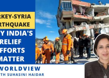 Worldview with Suhasini Haidar | Turkey – Syria earthquake | Why India’s relief efforts matter
