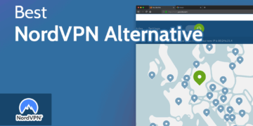 10 Best NordVPN Alternatives That You Should Try