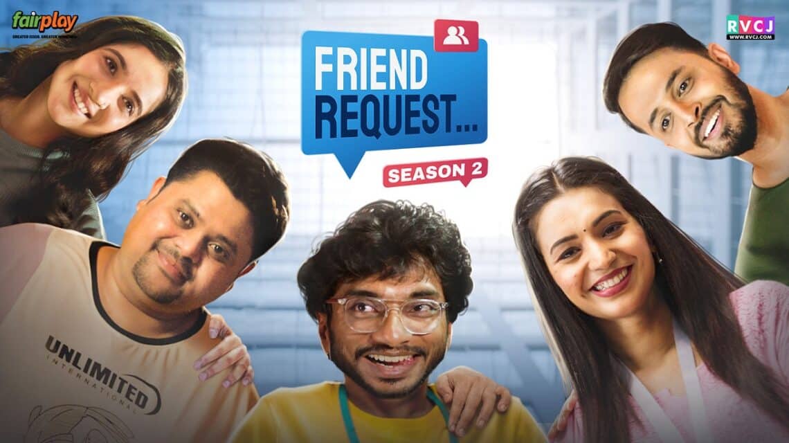 RVCJ Originals Announces Launch Of “FRIEND REQUEST SEASON 2” RVCJ Originals Announces Launch Of “FRIEND REQUEST SEASON 2”