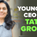 Avani Davda: Youngest CEO In Tata Group's Remarkable Journey