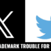 Twitter's New Name 'X' Raises Trademark Concerns