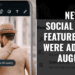 Fresh Social Media Developments That Took Shape In August 2023