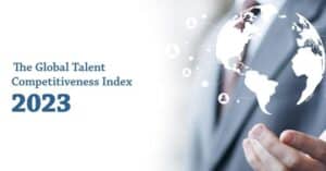 GTCI 2023 Releases List Of Most Talent Competitive Countries