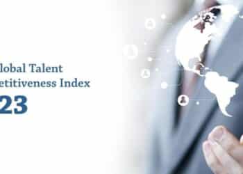 GTCI 2023 Releases List Of Most Talent Competitive Countries