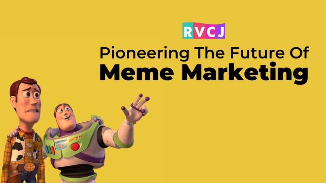 RVCJ's Pioneering the Future of Meme Marketing in India