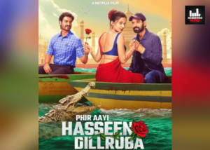 Phir Aayi Hasseen Dillruba’s Marketing Magic Thrives On Exclusive Fan Screenings, Meme-Driven Hype, & More